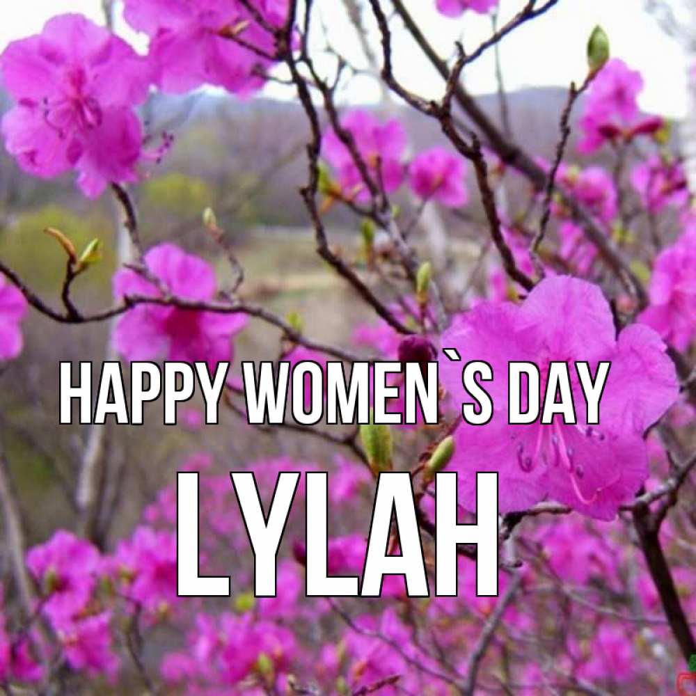 Greetings card с именем, Lylah happy women`s day международный женский день Greetings with text for free download 